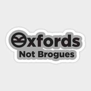 Oxford Not Brogues Sticker